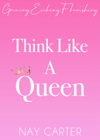 Think Like A Queen Journal By Nay Carter